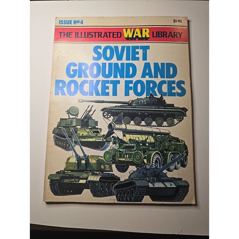 The Illustrated War Library Soviet Ground And Rocket Forces Issue No 4